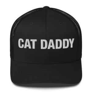 Cat Daddy - Trucker Cap
