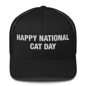 Happy national cat day - Trucker Cap
