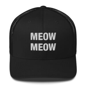 Meow Meow - Trucker Cap