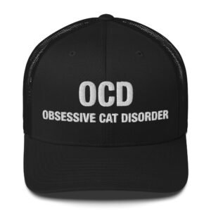 OCD Obsessive cat disorder - Trucker Cap