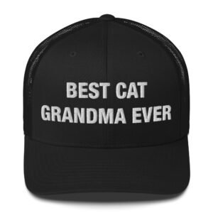Best cat grandma ever - Trucker Cap