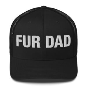 Fur dad - Trucker Cap