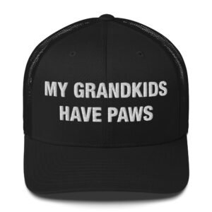 My grandkids have paws - Trucker Cap