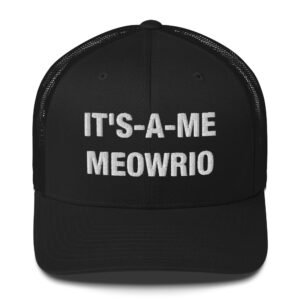 It's-a-me Meowrio - Trucker Cap
