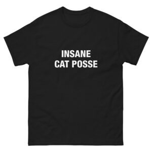 Insane Cat Posse - Unisex classic tee