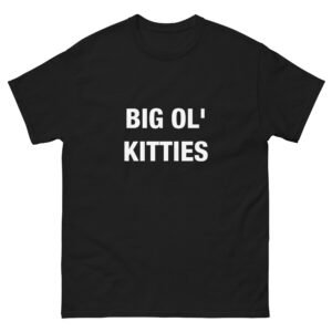 Big Ol' Kitties - Unisex classic tee