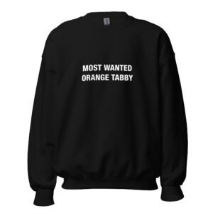 Most wanted orange tabby - Unisex Sweatshirt