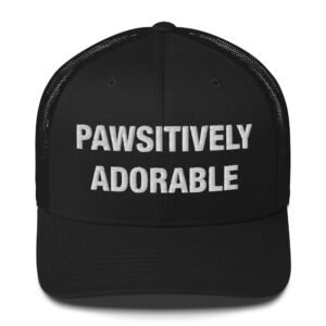 Pawsitively Adorable - Trucker Cap