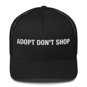 Adopt Don’t Shop - Trucker Cap