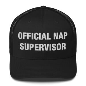 Official Nap Supervisor - Trucker Cap