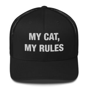 My Cat, My Rules - Trucker Cap