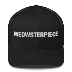 Meowsterpiece - Trucker Cap