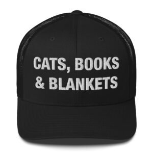 Cats, Books & Blankets - Trucker Cap