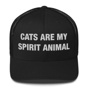 Cats Are My Spirit Animal - Trucker Cap