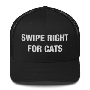 Swipe Right for Cats - Trucker Cap