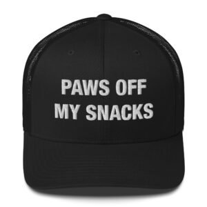Paws Off My Snacks - Trucker Cap