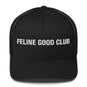 Feline Good Club - Trucker Cap