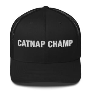 Catnap Champ - Trucker Cap