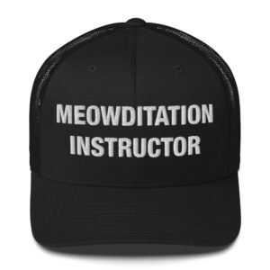 Meowditation Instructor - Trucker Cap