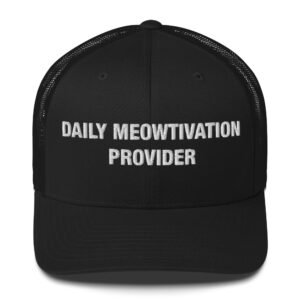 Daily Meowtivation Provider - Trucker Cap