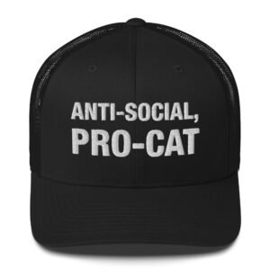 Anti-Social, Pro-Cat - Trucker Cap