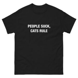People Suck, Cats Rule - Unisex classic tee