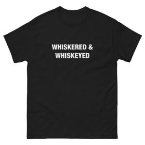Whiskered & Whiskeyed - Unisex classic tee