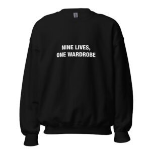Nine Lives, One Wardrobe - Unisex Sweatshirt