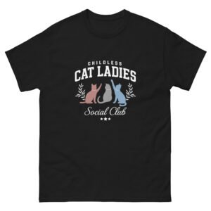 Childless Cat Ladies Social Club – Funny Cat Lover Graphic Tee, Perfect Gift for Cat Moms & Pet Lovers - Unisex classic tee