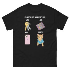 My Anxiety Level When I Can’t Find - Anxiety Cat - Funny Cat Graphic Tee - Unisex classic tee