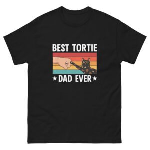 Best Tortie Dad Ever - Funny Tortoiseshell Cat Lovers Gift Tee - Unisex classic tee
