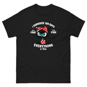 Funny Stressed Cat - I Survived 100 Days Everything Is Fine Tee - Unisex classic tee
