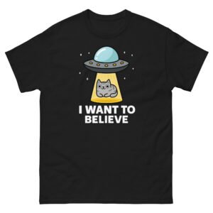 Alien Cat Abduction - I Want to Believe UFO Cat Graphic Tee - Unisex classic tee