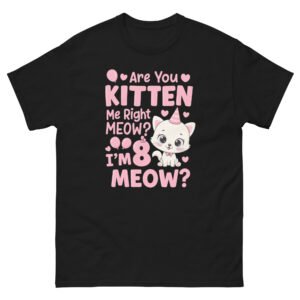 Cute Valentine Cat - Are You Kitten Me Right Meow Love Pun Tee - Unisex classic tee