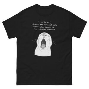 Hungry Cat Scream - Funny Overdue Supper Cat Meme - Unisex classic tee