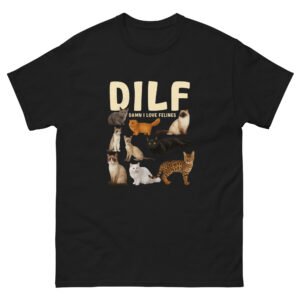 DILF Cat - Dad I Love Felines Funny Cat Lover Graphic - Unisex classic tee