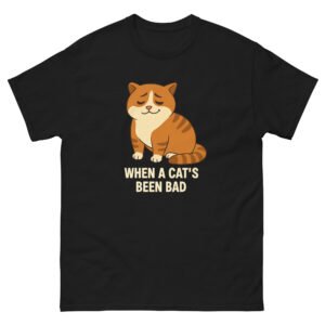 When a Cat’s Been Bad Cute Orange Cat - Funny Cat Pun T-Shirt for Pet Owners - Unisex classic tee