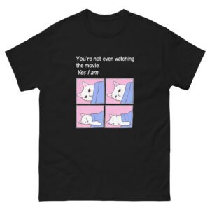 You’re Not Even Watching the Movie Funny Cat Comic - Cute Pink Cat Meme T-Shirt - Unisex classic tee