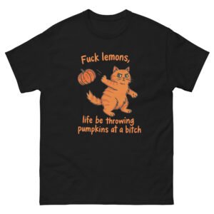 Pumpkin Problems Cat - Forget Lemons, Life Throws Pumpkins Sarcastic Orange Cat Tee, Unisex - Unisex classic tee