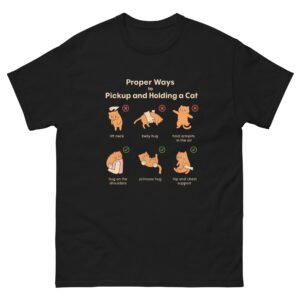 How to Hold a Cat Guide - Proper Ways Cat Handling Infographic Funny Pet Owner Tee, Unisex - Unisex classic tee