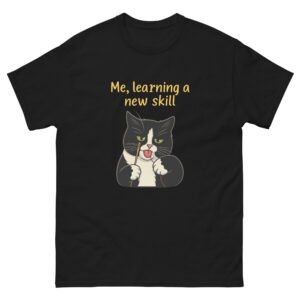 Learning a New Skill Knitting Cat - Cute Black & White Kitty Crafting Fail Meme Tee - Unisex classic tee